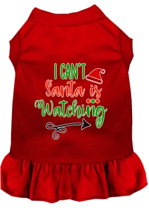 I Can't, Santa Is Watching Screen Print Dog Dress Red 4x